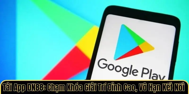 Tải app DN88